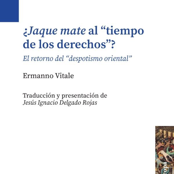¿Jaque mate al «tiempo de los derechos»?
