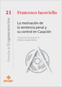 La motivación de la sentencia penal y su control en Casación